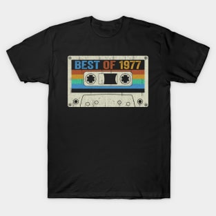 Best Of 1977 47th Birthday Gifts Cassette Tape Vintage T-Shirt